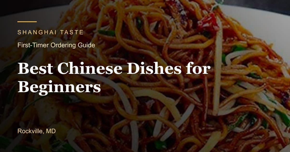 A spread of beginner-friendly Chinese dishes at Shanghai Taste in Rockville